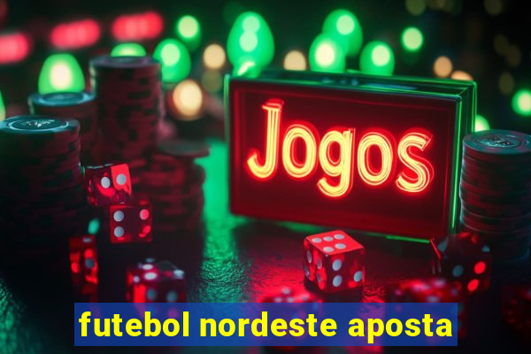 futebol nordeste aposta